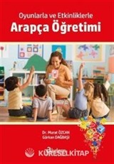 Oyunlarla ve Etkinliklerle Arapça Öğretimi