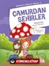 Çamurdan Şehirler / Hadislerle Değerler Eğitimi 2