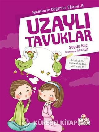 Uzaylı Tavuklar / Hadislerle Değerler Eğitimi 9