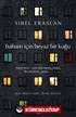 Babam İçin Beyaz Bir Kuğu