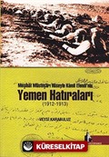 Meşihat Müsteşarı Hüseyin Kamil Efendi'nin Yemen Hatıraları