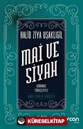 Mai ve Siyah (Günümüz Türkçesiyle)