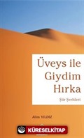 Üveys ile Giydim Hırka