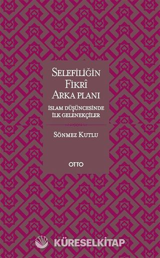Selefiliğin Fikri Arkaplanı