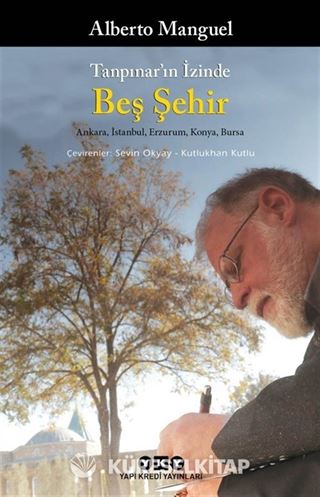 Tanpınar'ın İzinde Beş Şehir