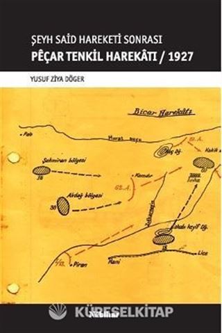Şeyh Said Hareketi Sonrası Peçar Tenkil Harekatı / 1927