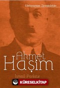 Ahmet Haşim / Edebiyatımızın Zirvesindekiler