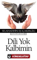 Dili Yok Kalbimin (Yazılar 2015 - I)