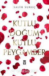 Kutlu Doğum Kutlu Peygamber