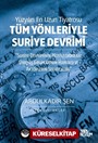 Tüm Yönleriyle Suriye Devrimi