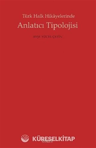 Türk Halk Hikayelerinde Anlatıcı Tipolojisi