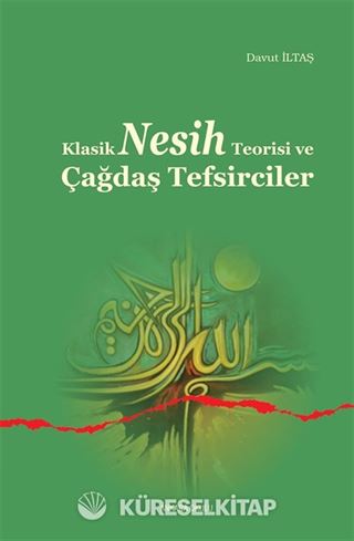 Klasik Nesih Teorisi ve Çağdaş Tefsirciler
