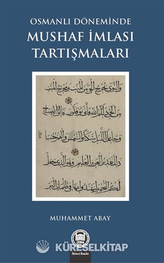 Osmanlı Döneminde Mushaf İmlası Tartışmaları