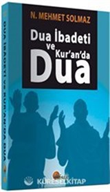 Dua İbadeti ve Kur'an'da Dua