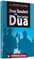 Dua İbadeti ve Kur'an'da Dua