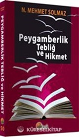 Peygamberlik Tebliğ ve Hikmet