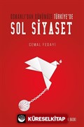 Osmanlı'dan Günümüze Türkiye'de Sol Siyaset