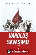 Varoluş Savaşımız