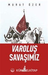 Varoluş Savaşımız