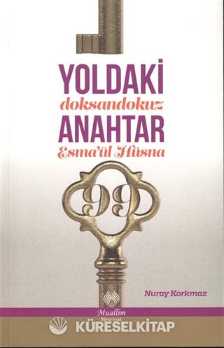 Yoldaki 99 Anahtar (Esma'ül Hüsna)