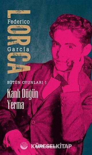 Kanlı Düğün Yerma / Bütün Oyunları 1