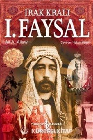 Irak Kralı I. Faysal (Ciltli)