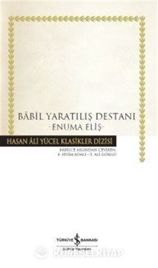 Babil Yaratılış Destanı - Enuma Eliş (Ciltli)