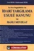 İdari Yargılama Usulü Kanunu ve İlgili Mevzuat