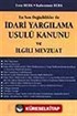 İdari Yargılama Usulü Kanunu ve İlgili Mevzuat