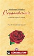 Ashabının Dilinden Peygamberimiz (s.a.v.)