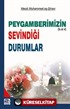 Peygamberimizin (s.a.v.) Sevindiği Durumlar