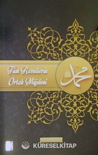 Tüm Rasullerin Ortak Müjdesi