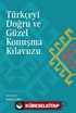 Türkçeyi Doğru ve Güzel Konuşma Kılavuzu