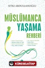 Müslümanca Yaşama Rehberi