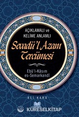 Açıklamalı ve Kelime Anlamlı Sevadü'l Azam Tercümesi