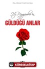 Hz. Peygamberin Güldüğü Anlar