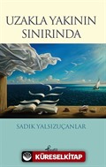 Uzakla Yakının Sınırında