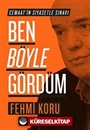 Ben Böyle Gördüm