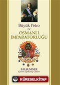 Büyük Petro ve Osmanlı İmparatorluğu