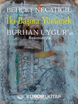 İki Başına Yürümek