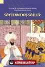 14. yy'dan 19. yy'a Anadolu ve Rumeli'de Yazılmış Türkçe Edebi Metinler Üzerine Söylenmemiş Sözler