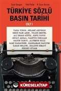 Türkiye Sözlü Basın Tarihi Cilt 1