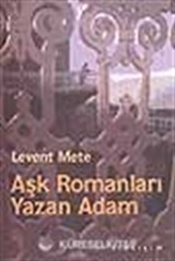 Aşk Romanları Yazan Adam