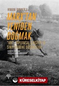 Marx'tan Yeniden Doğmak