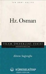 Hz. Osman / İslam Önderleri Serisi