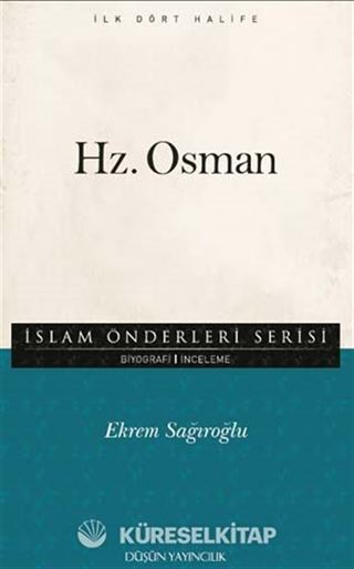 Hz. Osman / İslam Önderleri Serisi