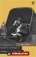 Insanity in The Reign of Abdülhamid II (1876-1909)