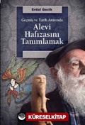 Geçmiş ve Tarih Arasında Alevi Hafızasını Tanımlamak