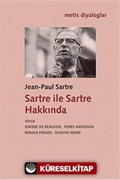 Sartre ile Sartre Hakkında