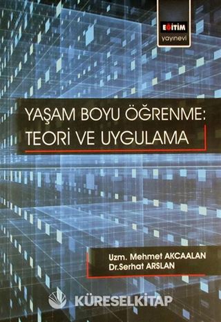 Yaşam Boyu Öğrenme: Teori ve Uygulama